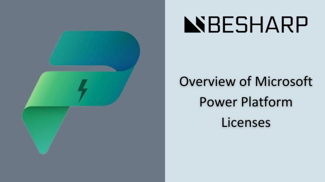 Overview Of Microsoft Power Platform Licenses - Besharp Experts